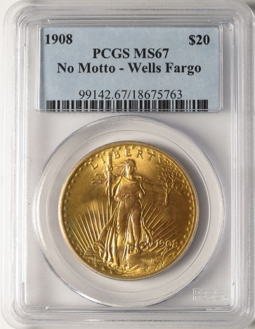 1908 $20 Saint (No Motto) - PCGS or NGC MS67 "Wells Fargo"